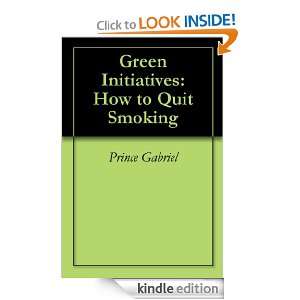 Green Initiatives How to Quit Smoking Prince Gabriel  