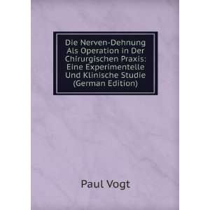   Experimentelle Und Klinische Studie (German Edition) Paul Vogt Books