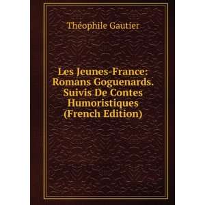   De Contes Humoristiques (French Edition) ThÃ©ophile Gautier Books