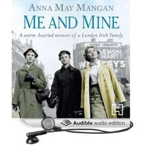  Me and Mine A warm hearted memoir of a London Irish 