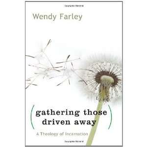   Away A Theology of Incarnation [Paperback] Wendy Farley Books