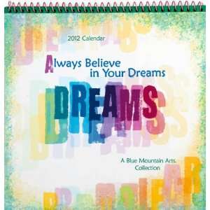  Believe in Your Dreams 2012 Mini Wall Calendar: Office 