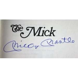   YANKEES MICKEY MANTLE SIGNED AUTH THE MICK BOOK JSA: Everything Else