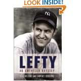 Lefty An American Odyssey by Vernona Gomez and Lawrence Goldstone 