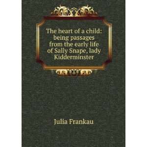   early life of Sally Snape, lady Kidderminster Julia Frankau Books