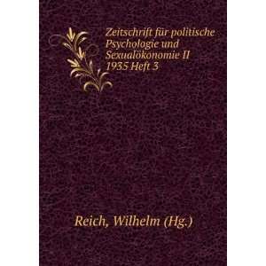   und SexualÃ¶konomie II 1935 Heft 3 Wilhelm (Hg.) Reich Books