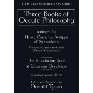 Three Books of Occult Philosophy [3 BKS OF OCCULT PHILOSOPHY] Henry 