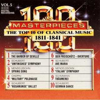  100 Masterpieces, Vol.5   The Top 10 Of Classical Music 
