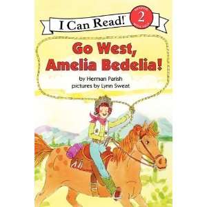  Go West, Amelia Bedelia (I Can Read Book 2) [Paperback 