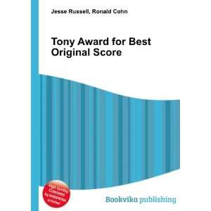  Tony Award for Best Original Score Ronald Cohn Jesse 
