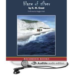  Blaze of Silver (Audible Audio Edition) K. M. Grant 