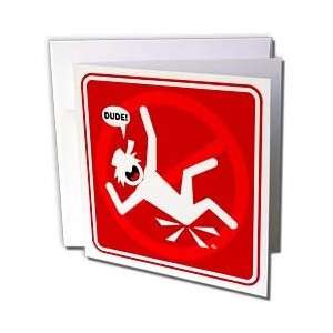   DUDE DOWN red sign 2   Greeting Cards 6 Greeting Cards with envelopes