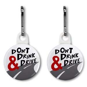 DONT DRINK AND DRIVE December Drunk Driving Prevention 1 inch Zipper 