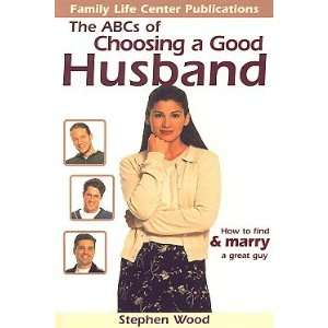 ABCs Of Choosing A Good Husband 