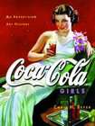 Coca Cola Girls An Advertising Art History by Chris H. Beyer (2000 