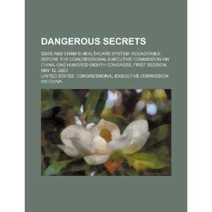  Dangerous secrets SARS and Chinas healthcare system 
