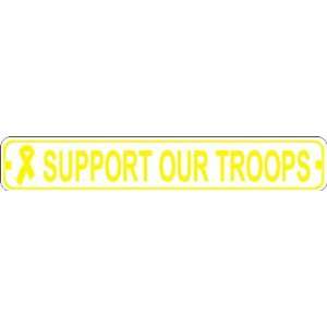  Support Our Troops Awareness Ribbon Street Sign