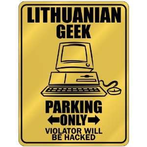  New  Lithuanian Geek   Parking Only / Violator Will Be 