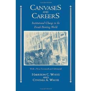  Canvases and Careers Institutional Change in the French 