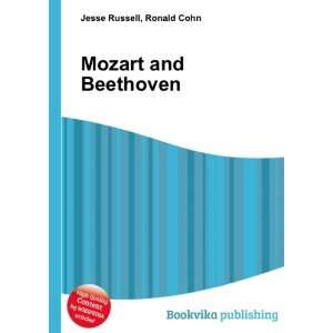  Mozart and Beethoven Ronald Cohn Jesse Russell Books