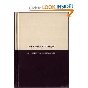   American Nedro His History and Literature) Elizabeth Keckley Books