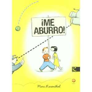  ME ABURRO (9788415250173) MARC ROSENTHAL Books