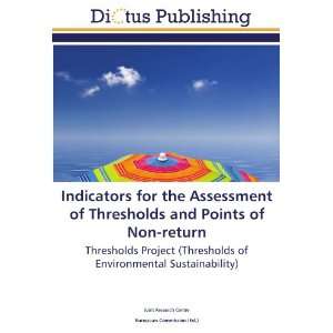 Assessment of Thresholds and Points of Non return Thresholds Project 