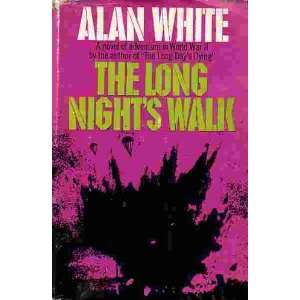  Long Nights Walk: Alan White: Books