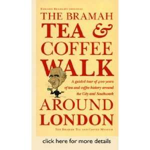  The Bramah Tea and Coffee Walk Around London A Guided Tour 