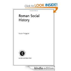 Roman Social History (Classical Foundations) Susan Treggiari  