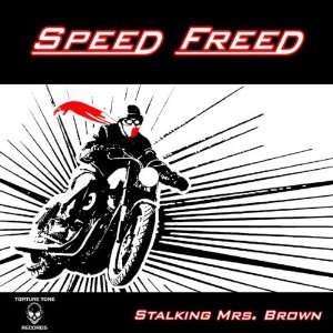 Stalking Mrs. Brown Speed Freed Music