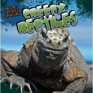  Creepy Reptiles (Natures Creepiest Creatures 