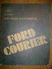 1978 Ford Factory Courier Truck Repair Service Manual