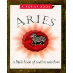  Aries A Little Book of Zodiac Wisdom, a Pop Up Book 