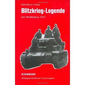  Blitzkrieg Legende (9783486578249) Karl Heinz Frieser 