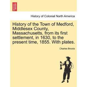 History of the Town of Medford, Middlesex County, Massachusetts, from 