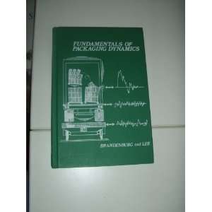   of Packaging Dynamics 5TH Edition Richard Brandenburg Books