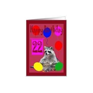 22th Birthday, Raccoon with balloons Card: Toys & Games
