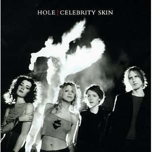  Celebrity Skin: Hole: Music