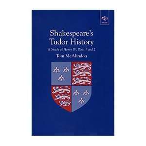  Shakespeares Tudor History A Study of Henry IV 
