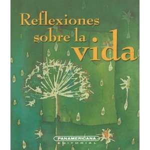  Reflexiones sobre la Vida (Canto a la Vida) (Spanish 