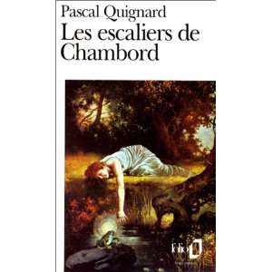  Les Escaliers De Chambord (French Edition) (9782070384150 