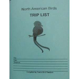  North American Birds Trip List Toms Bird Feeders Books