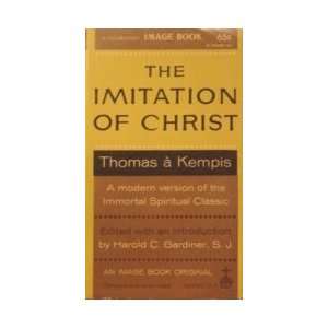  The Imitation of Christ A Modern Version of the Immortal 