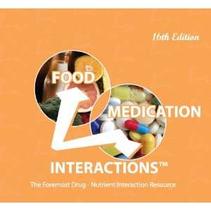  Food Medication Interactions 16th Edition (9780971089648 