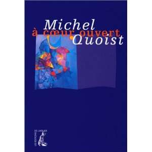  A coeur ouvert (French Edition) (9782708222328): Michel 