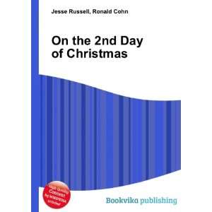  On the 2nd Day of Christmas Ronald Cohn Jesse Russell 
