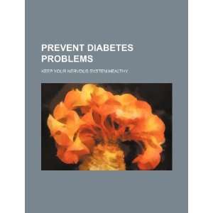  Prevent diabetes problems keep your nervous system 