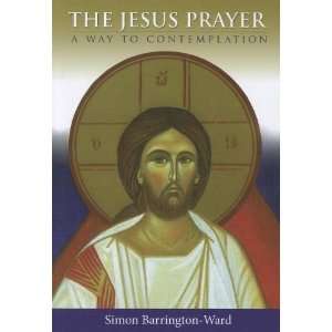  The Jesus Prayer A Way to Contemplation [Paperback 
