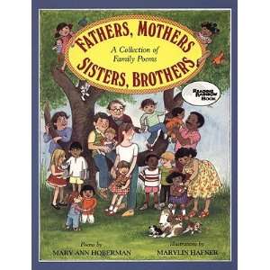 Fathers, Mothers, Sisters, Brothers A Collection of Family Poems 